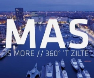 Mas is More: 360 'T Zilte