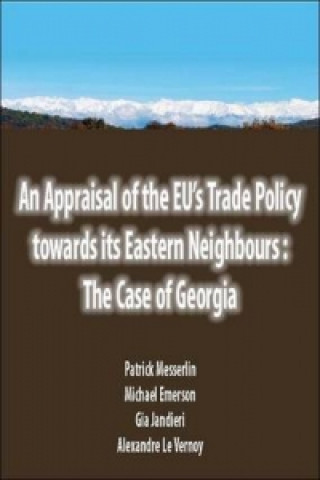 Appraisal of the EU's Trade Policy Towards Its Eastern Neighbours