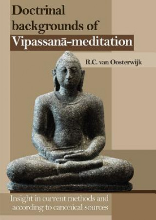 Doctrinal Backgrounds of Vipassana-Meditation