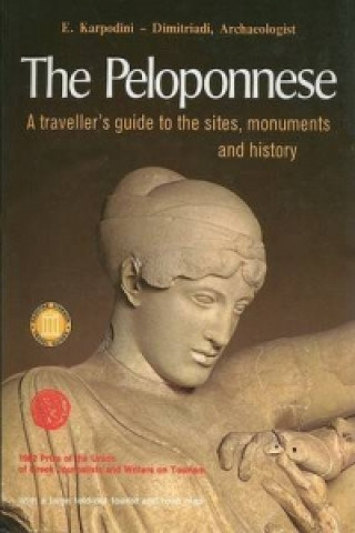 Peloponnese - A Travellers Guide to the Sites, Monuments and History