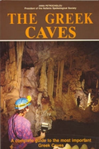 Greek Caves - A Complete Guide to the Most Important Greek Caves