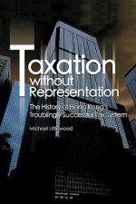 Taxation without Representation - The History of Hong Kong's Troublingly Successful Tax System