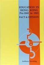 Education in Hong Kong, Pre 1841 to 1941 - Fact and Opinion
