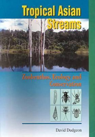 Tropical Asian Streams - Zoobenthos, Ecology and Conservation