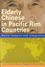 Elderly Chinese in Pacific Rim Countries - Social Support and Integration