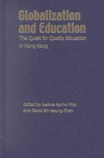 Globalization and Education - The Quest for Quality Education in Hong Kong