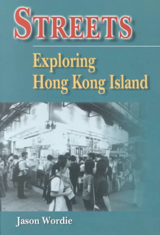Streets - Exploring Hong Kong Island