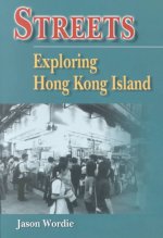 Streets - Exploring Hong Kong Island