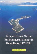 Perspectives on Marine Environmental Change in Hong Kong, 1977-2001