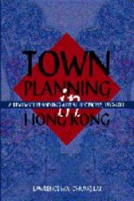 Town Planning in Hong Kong - A Review of Planning Appeal Decisions, 1997-2001