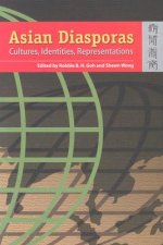 Asian Diasporas - Cultures, Indentity, Representations