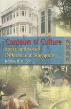 Contours of Culture - Space and Social Difference in Singapore