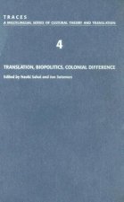 Traces 4 - Translation, Biopolitics, Colonial Difference