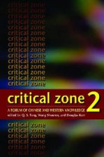 Critical Zone 2 - A Forum of Chinese and Western Knowledge