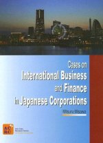 Cases on International Business and Finance in Japanese Corporations