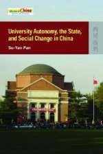 University Autonomy, the State, and Social Change in China