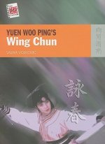 Yuen Woo Ping`s Wing Chun