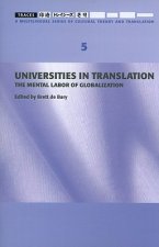 Universities in Translation - The Mental Labour of Globalization - Traces 5