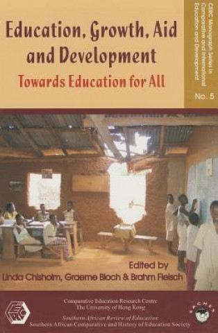 Education, Growth, Aid and Development - Towards Education for All