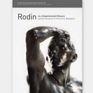 Rodin and the Museum of Fine Arts, Budapest
