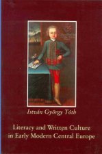 Literacy and Written Culture in Early Modern Central Europe