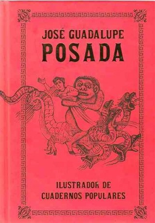 Posada Jose Guadalupe - Ilustrador De Cuaernos Populares