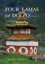 Four Lamas Of Dolpo: Autobiographies Of Four Tibetan Lamas (16th - 18th Centuries): Volume 1