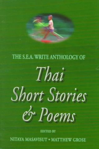 S.E.A. Write Anthology of Thai Short Stories and Poems