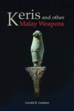 Keris And Other Malay Weapons
