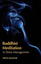 Buddhist Meditation in Stress Management