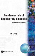 Fundamentals Of Engineering Elasticity (Revised 2nd Printing)