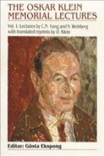 Oskar Klein Memorial Lectures, The - Vol 1: Lectures By C N Yang And S Weinberg