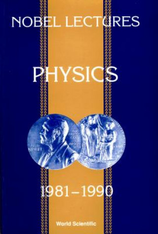 Nobel Lectures In Physics, Vol 6 (1981-1990)