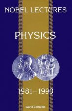 Nobel Lectures In Physics, Vol 6 (1981-1990)