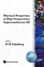Physical Properties Of High Temperature Superconductors Iii
