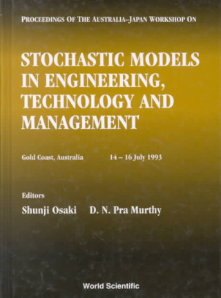 Stochastic Models in Engineering, Technology and Management