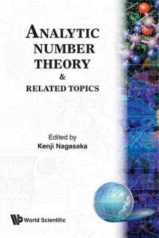 Analytic Number Theory and Related Topics