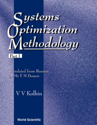 Systems Optimization Methodology, Part 1