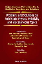 Problems and Solutions on Solid State Physics Relativity and Miscellaneous Topics