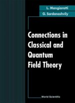 Connections In Classical And Quantum Field Theory