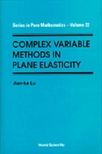 Complex Variable Methods In Plane Elasticity