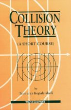 Collision Theory: A Short Course