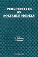 Perspectives On Solvable Models