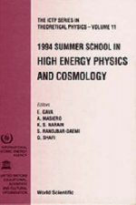 High Energy Physics And Cosmology - Proceedings Of The 1994 Summer School