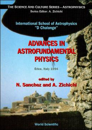 Advances in Astrofundamental Physics