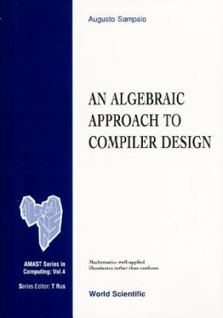 Algebraic Approach To Compiler Design, An