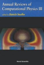 Annual Reviews Of Computational Physics Iii
