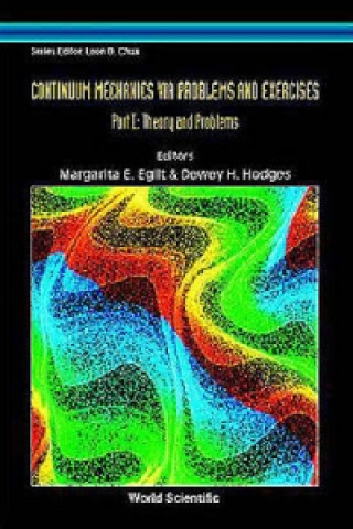 Continuum Mechanics Via Problems And Exercises (In 2 Parts)