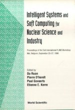 Intelligent Systems and Soft Computing for Nuclear Science and Industry