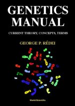 Genetics Manual: Current Theory, Concepts, Terms
